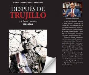 “Después de Trujillo. Un lustro convulso 1961-1966”