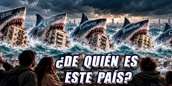 ¿QUIÉNES SE ESTÁN QUEDANDO CON ESPAÑA?